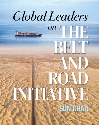 Global Leaders on the Belt and Road Initiative