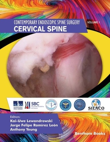 Cervical Spine (Contemporary Endoscopic Spine Surgery Book 1)