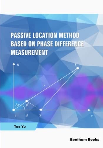 Passive Location Method Based on Phase Difference Measurement