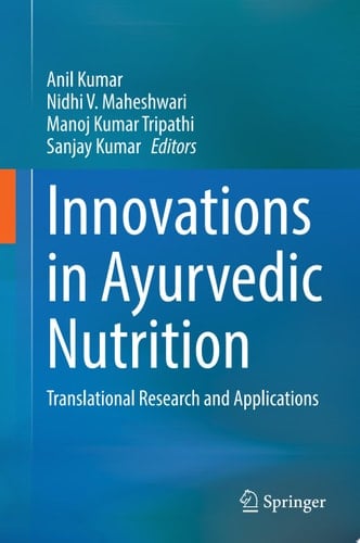 Innovations in Ayurvedic Nutrition