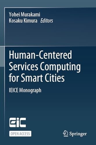 Human-Centered Services Computing for Smart Cities IEICE Monograph