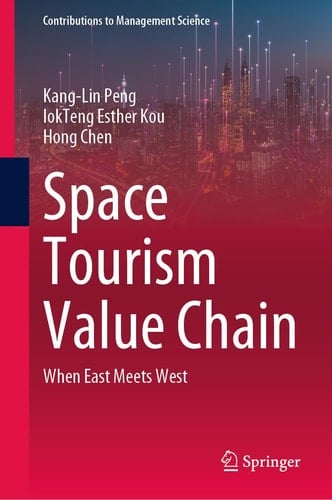 Space Tourism Value Chain When East Meets West