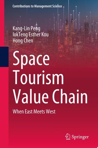 Space Tourism Value Chain When East Meets West