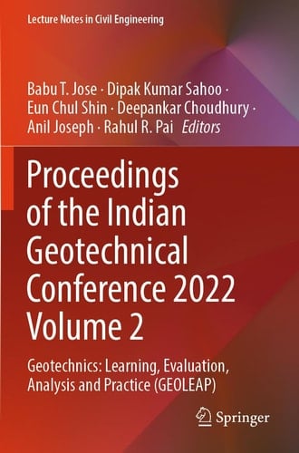 Proceedings of the Indian Geotechnical Conference 2022 Volume 2 Geotechnics: Learning, Evaluation, Analysis and Practice (GEOLEAP)