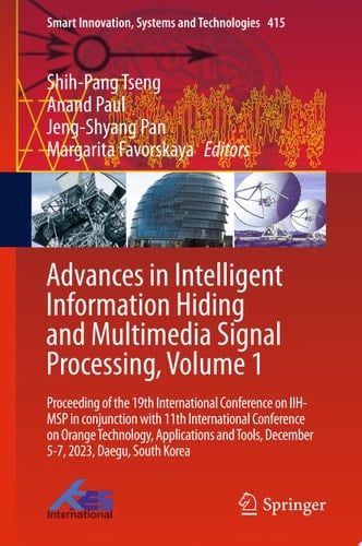 Advances in Intelligent Information Hiding and Multimedia Signal Processing, Volume 1