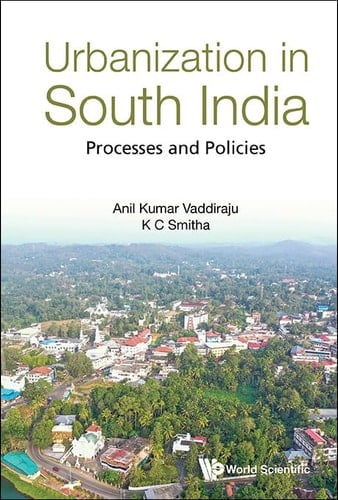 Urbanization in South India - Processes and Policies
