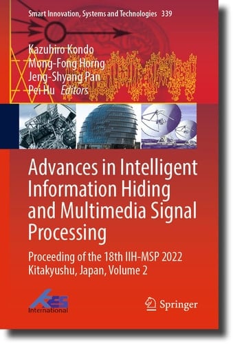 Advances in Intelligent Information Hiding and Multimedia Signal Processing Proceeding of the 18th IIH-MSP 2022 Kitakyushu, Japan, Volume 2