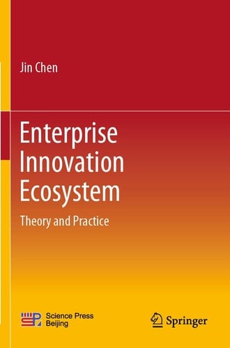 Enterprise Innovation Ecosystem Theory and Practice
