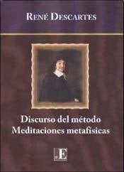 DISCURSO DEL METODO - MEDITACIONES METAFISICAS (Spanish Edition)