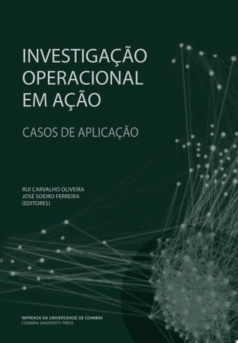Investigação operacional em ação: casos de aplicação