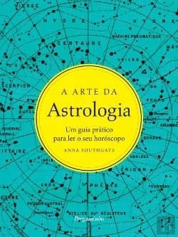 A Arte da Astrologia (Portuguese Edition)