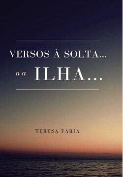 Versos à Solta…na Ilha...