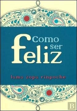 Como Ser Feliz (Portuguese Edition)