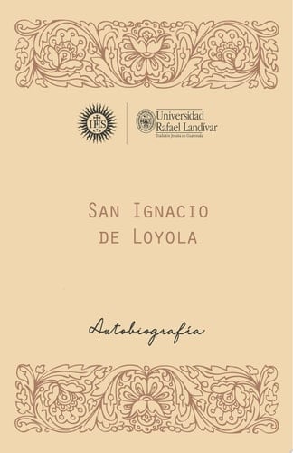 San Ignacio de Loyola, S. J Autobiografía