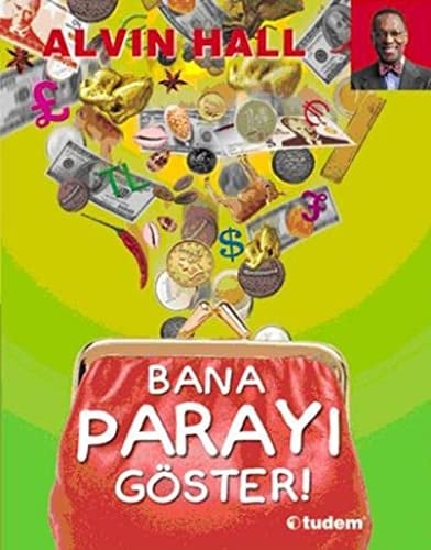 Bana parayı göster!