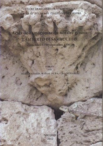 Actes de Famagouste du notaire génois Lamberto di Sambuceto (décembre 1299-septembre 1300)