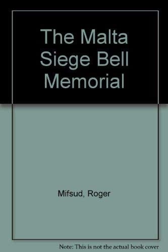 The Malta Siege Bell Memorial