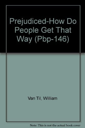 Prejudiced-How Do People Get That Way (Pbp-146)