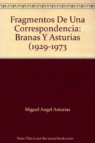 Fragmentos de una correspondencia Brañas-Asturias, 1929-1973