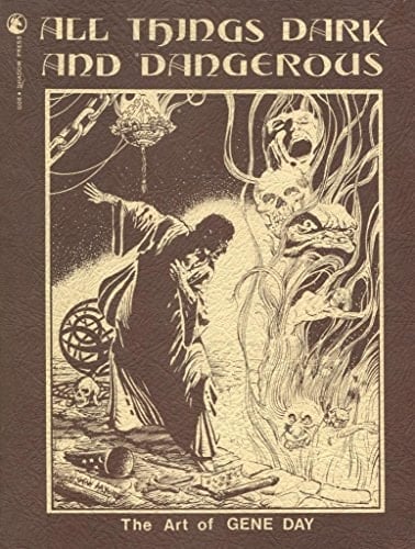 All Things Dark and Dangerous: The Art of Gene Day (Signed / Numbered Limited Edition)