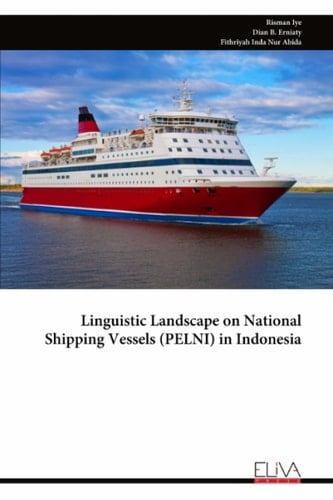 Linguistic Landscape on National Shipping Vessels (PELNI) in Indonesia