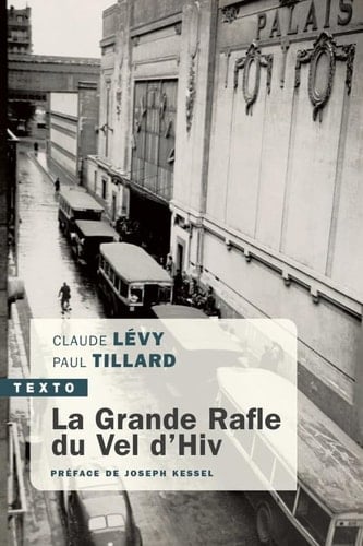 La grande rafle du Vel d'Hiv 16 juillet 1942