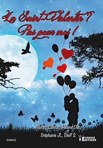 La Saint-Valentin ? Pas Pour Moi !