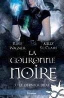 La couronne noire Le Dernier Drae, T3