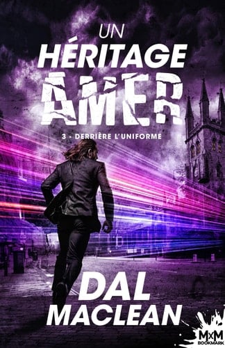 Derrière l'uniforme: Un héritage amer, T3