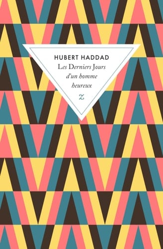 Les derniers jours d'un homme heureux