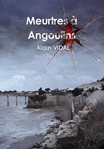 Meurtres à Angoulins (French Edition)
