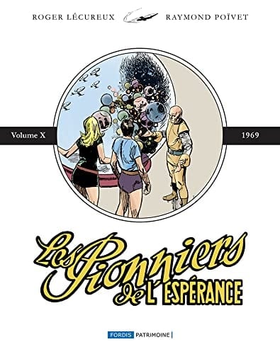 Les pionniers de "L'Espérance" Intégrale Volume 10. 1969
