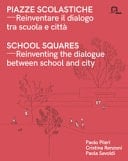 Piazze scolastiche reinventare il dialogo tra scuola e città