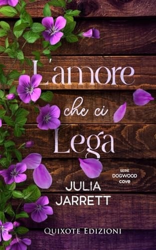 L'amore che ci lega (Dogwood Cove Serie) (Italian Edition)