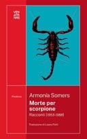 Morte per scorpione. Racconti (1953-1988)