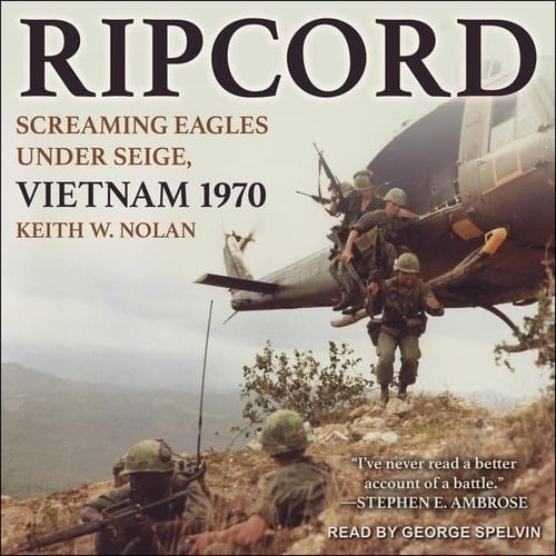 Ripcord: Screaming Eagles Under Siege, Vietnam 1970; Library Edition