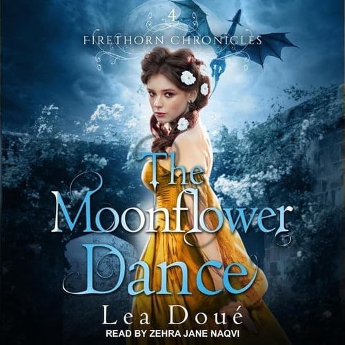 The Moonflower Dance (The Firethorn Chronicles)