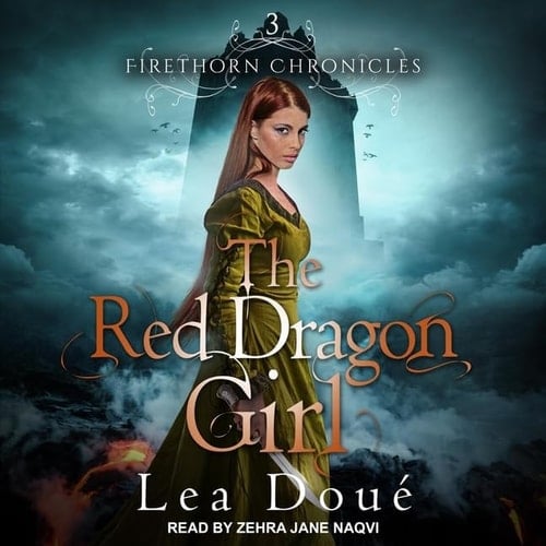 The Red Dragon Girl (The Firethorn Chronicles)