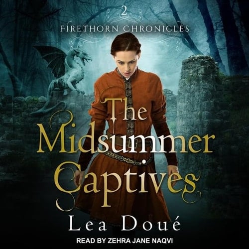 The Midsummer Captives (The Firethorn Chronicles)