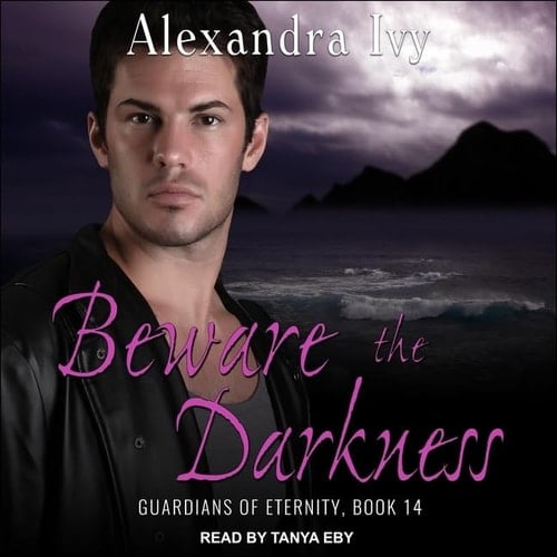 Beware the Darkness: Library Edition (The Guardians of Eternity Series, 14)