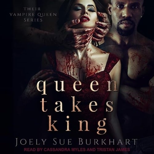 Queen Takes King (Their Vampire Queen Series)
