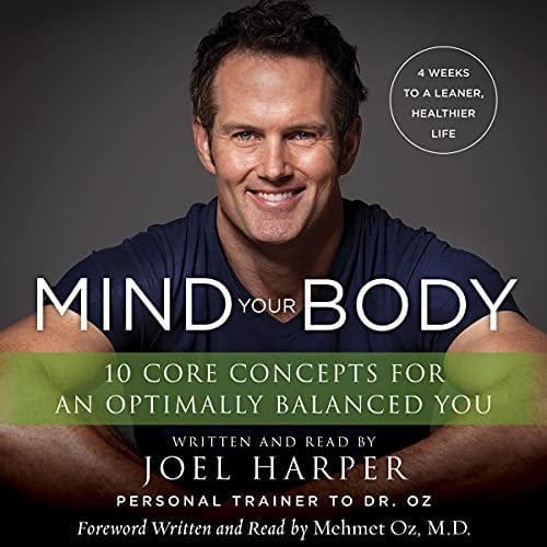 Mind Your Body: 4 Weeks to a Leaner, Slimmer, Healthier You in Just 15 Minutes a Day
