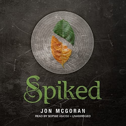 Spiked (The Spliced Series) (Spliced, 3)
