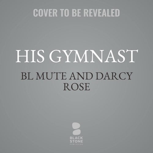 His Gymnast (The Dance For Me Series) (Dance for Me, 3)