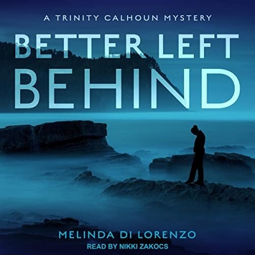 Better Left Behind