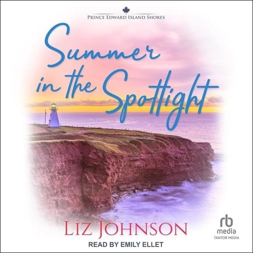 Summer in the Spotlight (Prince Edward Island Shores, 3)