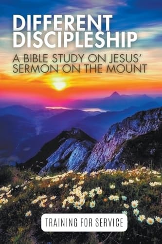 Different Discipleship Jesus' Sermon on the Mount