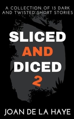 Sliced and Diced 2