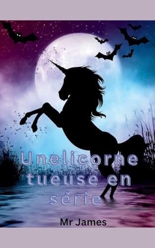 Une licorne tueuse en série