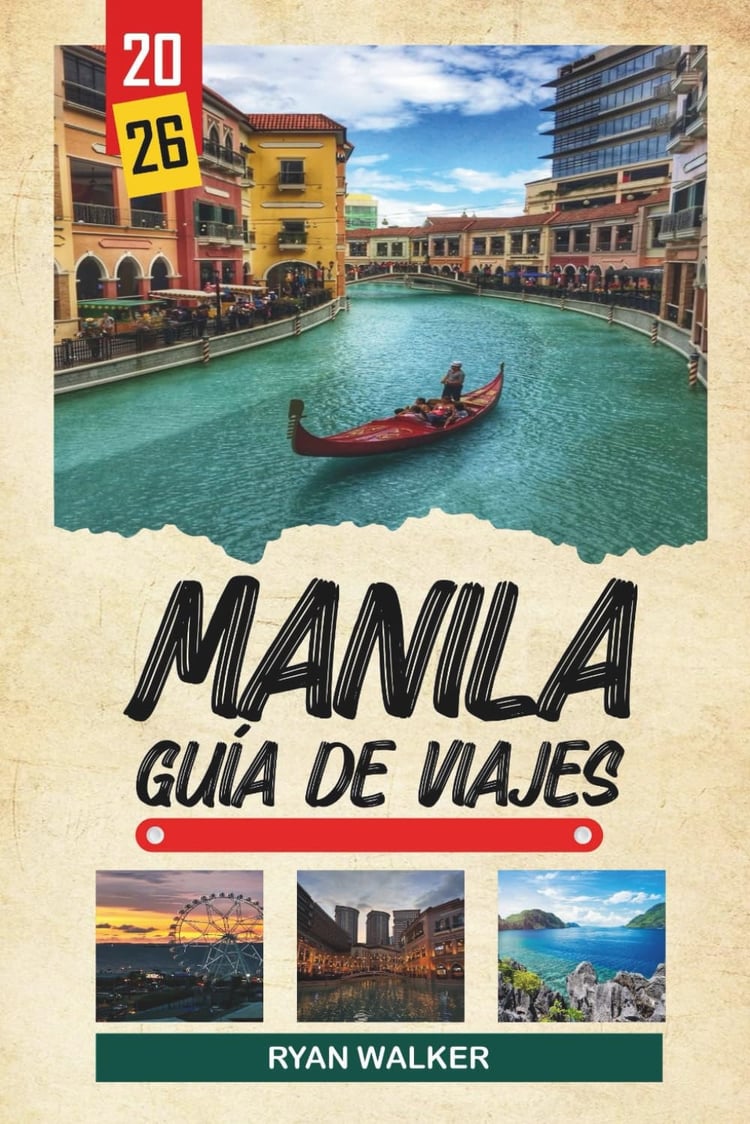 GUÍA DE VIAJE MANILA 2026: Historia de Intramuros, iglesias españolas, tours de comida callejera, atardeceres en la bahía y cultura urbana (Spanish Edition)